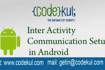 Inter Activity Communication Setup in Android