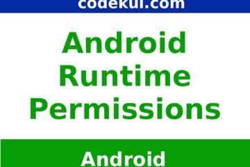Android - Runtime Permissions