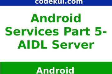 Android Services AIDL Server Part - 5