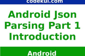 Android json parsing Tutorial Part - 1