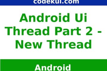 Create New Thread in Android Part - 2