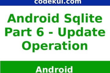 Sqlite update query operation in Android Part - 6