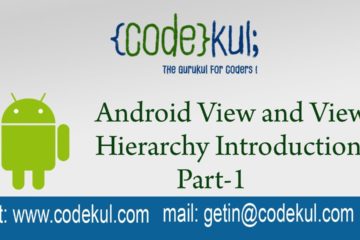 Android View and View Hierarchy Introduction